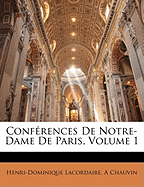 Confrences de Notre-Dame de Paris, Volume 1
