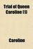 The Trial of Queen Caroline in the House of Lords on Charges of Adulterous Intercourse. 2 Volume Set