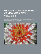 Mail Facilities Required at New York City (2)