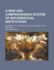 A New and Comprehensive System of Mathematical Institutions; Agreeable to the Present State of the Newtonian Mathesis