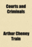 Courts and Criminals