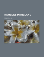 Rambles in Ireland
