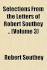 Selections from the Letters of Robert Southey, Selections from the Letters of Robert Southey,