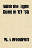 With the Light Guns in '61-'65