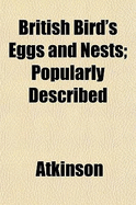 British Birds' Eggs and Nests, Popularly Described