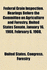 Federal Grain Inspection. Hearings Before the Committee on Agriculture and Forestry, United States Senate, January 16, 1908, February 6, 1908, (Paperback)