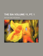 The Sia Volume 11, PT. 1