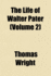 The Life of Walter Pater Volume 1