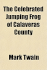 The Celebrated Jumping Frog of Calaveras County
