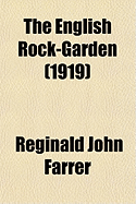 The English Rock-Garden (1919)