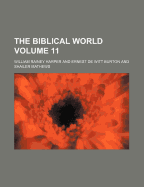 The Biblical World Volume 11