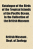 Catalogue of the Birds of the Tropical Islands of the Pacific Ocean, in the Collection of the British Museum