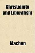 Christianity and Liberalism