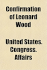 Confirmation of Leonard Wood