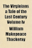 The Virginians a Tale of the Last Century Volume IV