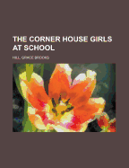 The Corner House Girls at School