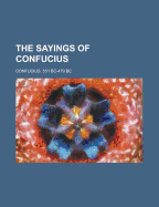 The Sayings of Confucius