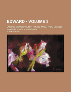Edward: Various Views of Human Nature, Taken from Life and Manners, Chiefly in England
