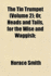 The Tin Trumpet, Or, Heads and Tails for the Wise and Waggish