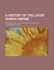 A History of the Later Roman Empire: From Arcadius to Irene (395 A.D. to 800 A.D.)