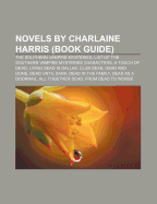 Novels by Charlaine Harris (Book Guide): The Southern Vampire Mysteries, List of the Southern Vampire Mysteries Characters, a Touch of Dead