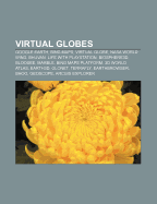 Virtual Globes: Google Earth, Virtual Globe, Bing Maps, NASA World ... Virtual Globes: Google Earth, Virtual Globe, Bing Maps, NASA World ...