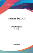 Histoire de L'Art: L'Art Moderne (1920)