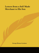Letters from a Self-Made Merchant to His Son