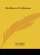 The dawn of civilization.