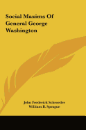 Social Maxims of General George Washington
