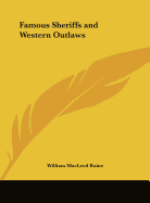 Famous Sheriffs and Western Outlaws