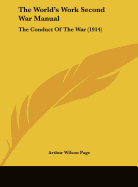 The World's Work Second War Manual: The Conduct of the War (1914)