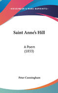 Saint Anne's Hill: A Poem (1833)
