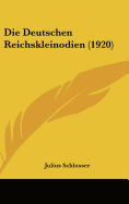 Die Deutschen Reichskleinodien (1920)