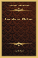 Lavendar and Old Lace