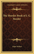 The Murder Book of J. G. Reeder