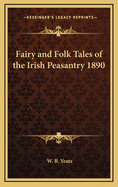 Fairy and Folk Tales of the Irish Peasantry 1890