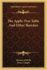 The Apple-Tree Table and Other Sketches the Apple-Tree Table and Other Sketches