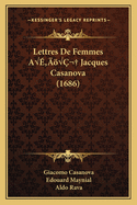 Lettres de Femmes AA a Jacques Casanova (1686)