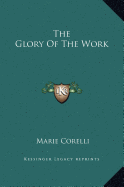 The Glory of the Work