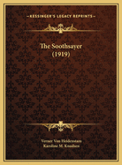 The Soothsayer (1919) the Soothsayer (1919)