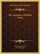 The Adventures of Mabel (1916) the Adventures of Mabel (1916)
