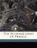 The Pleasant Land of France;
