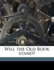 Will the Old Book stand?