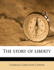 The Story of Liberty