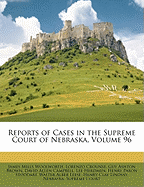 Reports of Cases in the Supreme Court of Nebraska, Volume 92 James Mills Woolworth, Lorenzo Crounse and Nebraska. Supreme Court
