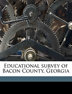 Educational Survey of Bacon County, Georgia