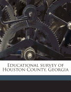 Educational Survey of Houston County, Georgia