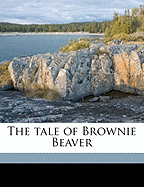 The Tale of Brownie Beaver