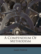 A Compendium of Methodism